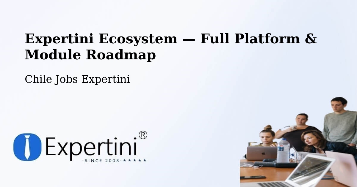 Expertini Ecosystem — Full Platform & Module Roadmap – Gorbea