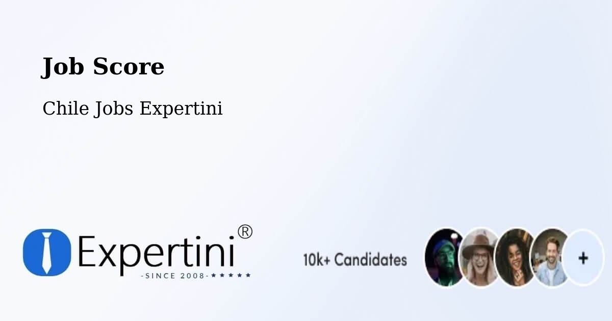 Job Score & Job Description Score Tool – Gorbea - Chile Jobs Expertini