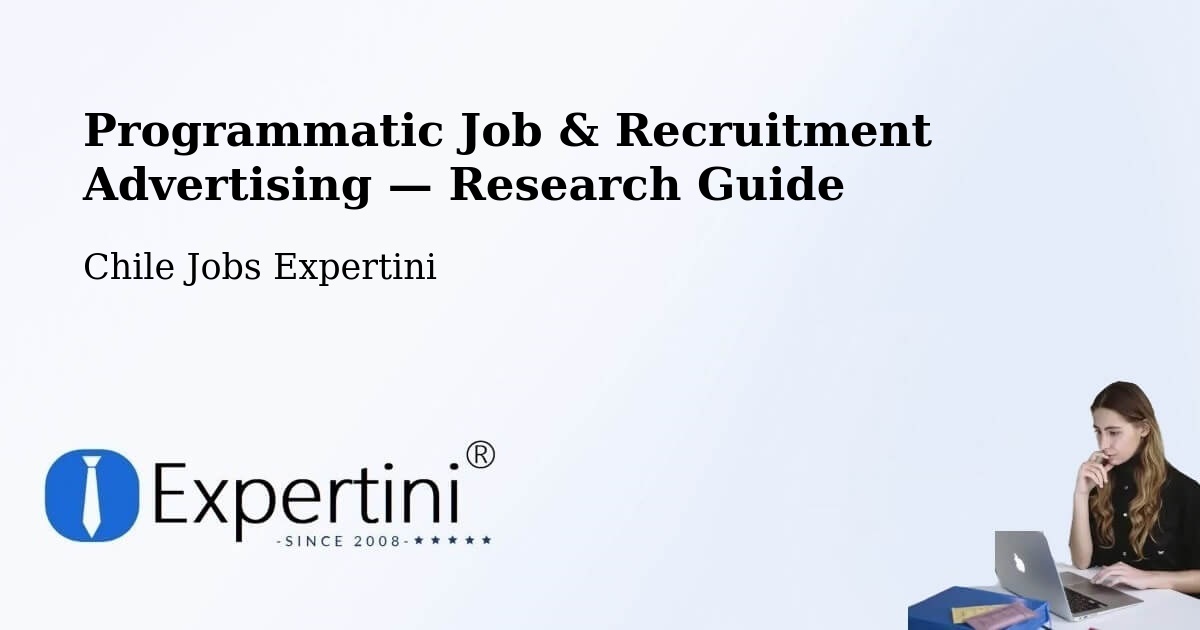 Programmatic Job & Recruitment Advertising — Research Guide – Gorbea