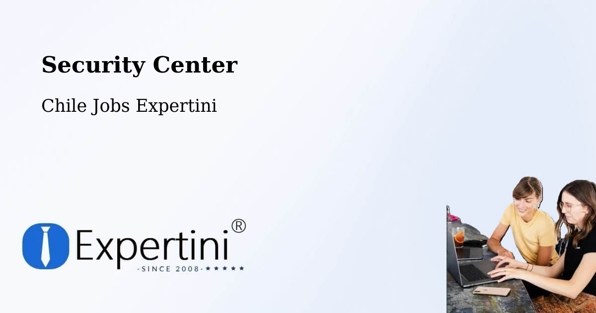 Security & Compliance – Gorbea - Chile Jobs Expertini