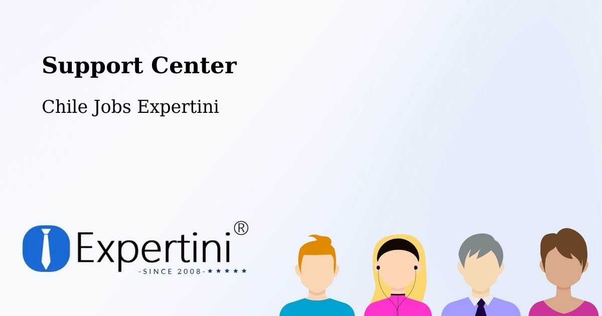 Support Services – Gorbea - Chile Jobs Expertini